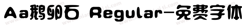 Aa鹅卵石 Regular字体转换